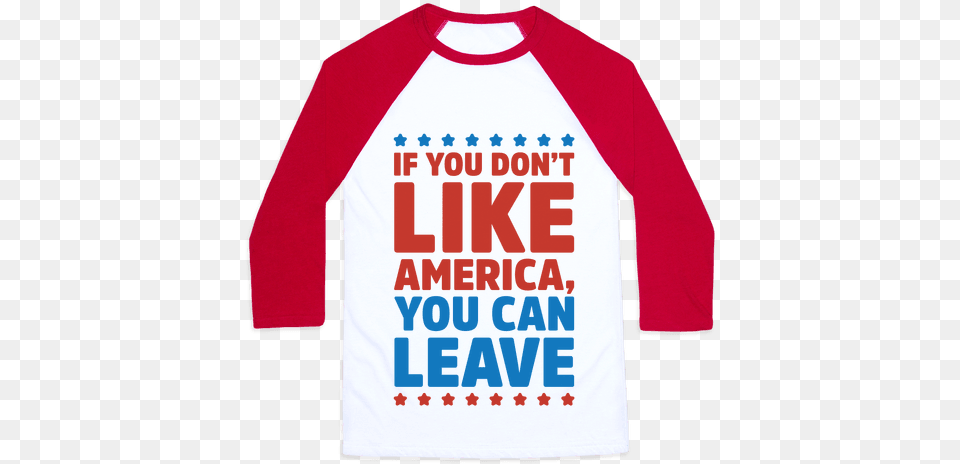 If You Don39t Like America You Can Leave Baseball Tee Girls Will Save The World, Clothing, Long Sleeve, Shirt, Sleeve Png
