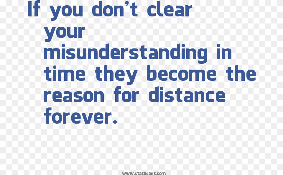 If You Dont Clear Your Misunderstanding In Time They Sad For Misunderstanding Quotes, Scoreboard, Text Free Transparent Png