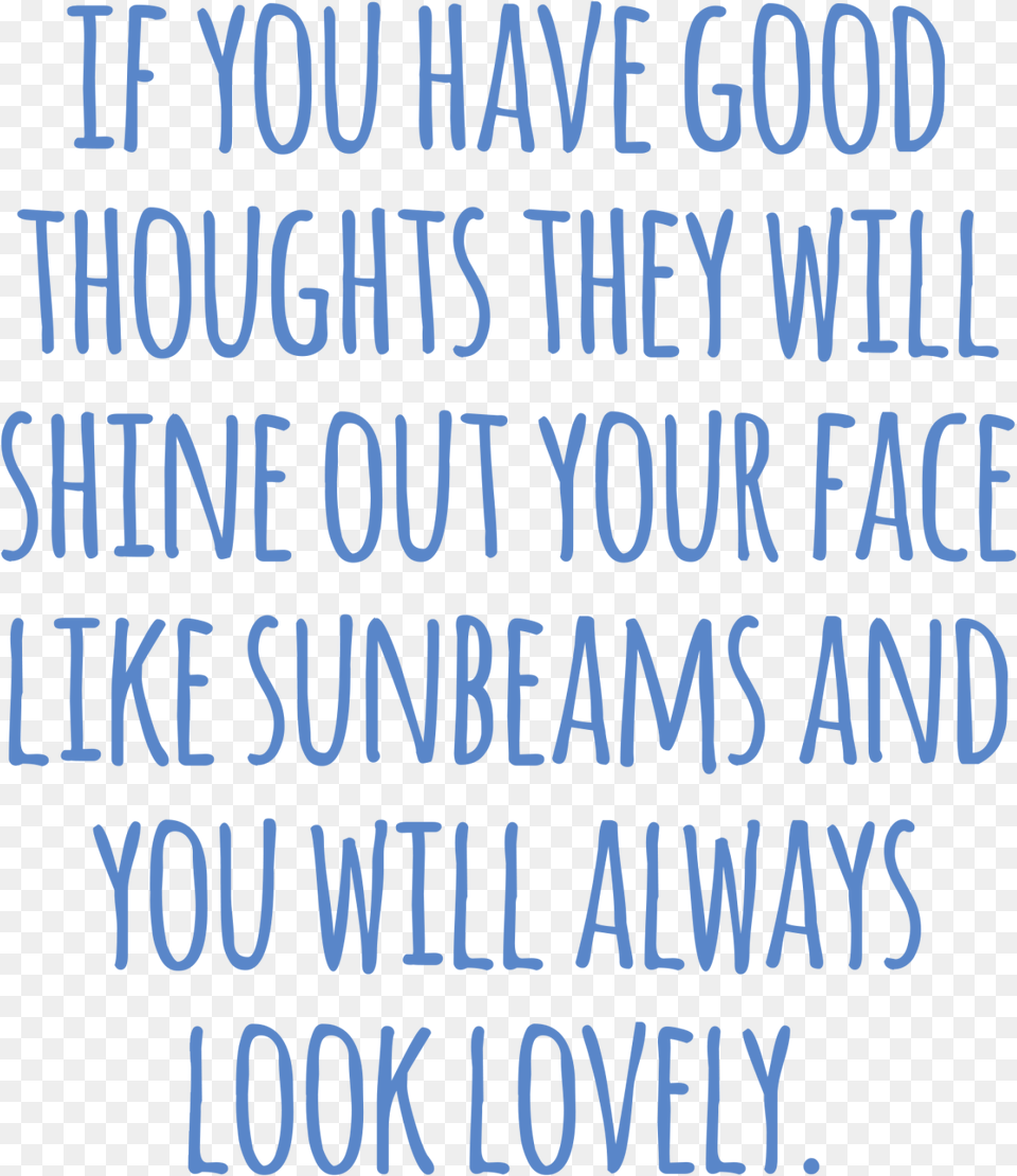 If You Have Good Thoughts They Will Shine Out Your If You Have Good Thoughts They Will Shine On, Book, Publication, Text, Letter Png