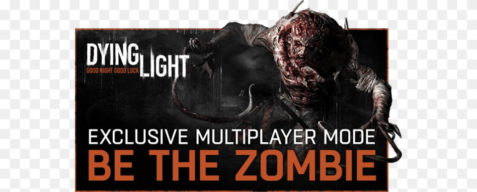 If You Were Thinking About Going In Early On Wb And Dying Light Be The Zombie, Advertisement, Poster, Blackboard Free Png Download