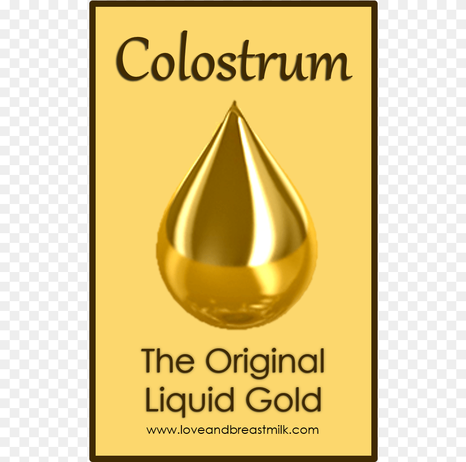 If You39re Thinking What On Earth Is Colostrum Then Colostrum Liquid Gold, Advertisement, Book, Publication, Poster Free Png Download