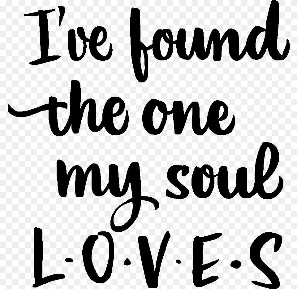 Ifoundtheonemysoulloves Love Lovequotes Loveqoute Calligraphy, Gray Png Image