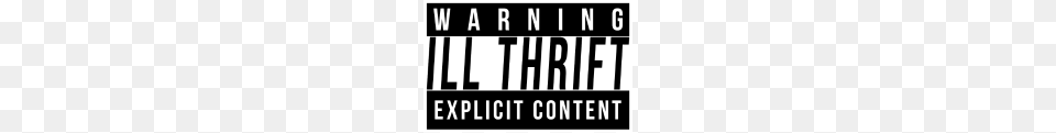 Ill Thrift Clothing Ill Thrift Warning Explicit Content Hoodie, Scoreboard, Text Free Transparent Png