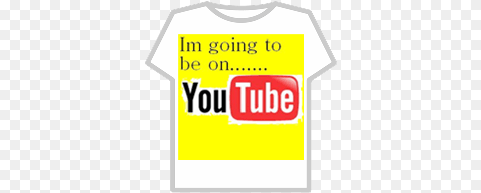 Im Going To Be Roblox Youtube, Clothing, T-shirt, Shirt Png
