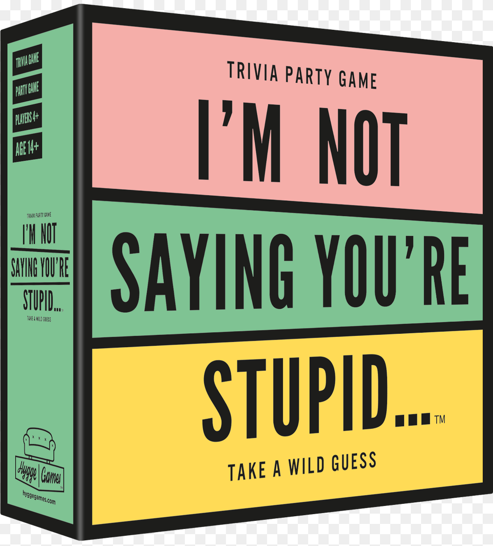 Im Not Saying Youre Stupid Poster, Advertisement, Scoreboard, Box Png Image