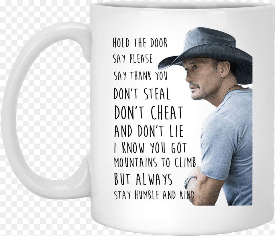 Image 220px Tim Mcgraw Hold The Door Say Please Say Hold The Door Say Please Say Thank, Clothing, Hat, Cup, Adult Free Png Download