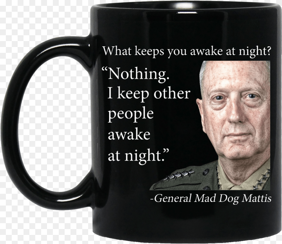 Image 553px Mad Dog Mattis What Keeps You Awake At Keeps You Up At Night Mad Dog, Cup, Adult, Man, Male Png