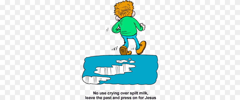 Image No Use Crying Over Spilt Milk Leave The Past And Press, Art, Book, Graphics, Publication Free Transparent Png
