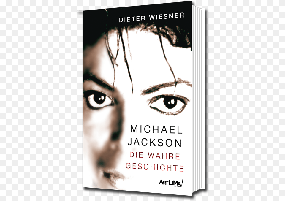 Image Wiesner Dieter Michael Jackson Die Wahre Geschichte, Book, Publication, Novel, Advertisement Free Png