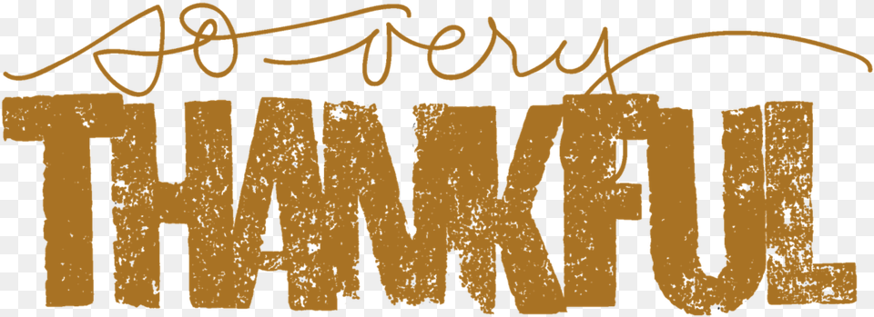 Img We Are So Thankful, Text, Handwriting Free Png