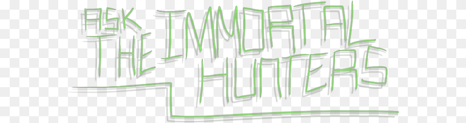 Immortals Don39t Just Help People It Won39t End Well It39ll Calligraphy, Green, Light, Blackboard, Text Free Png