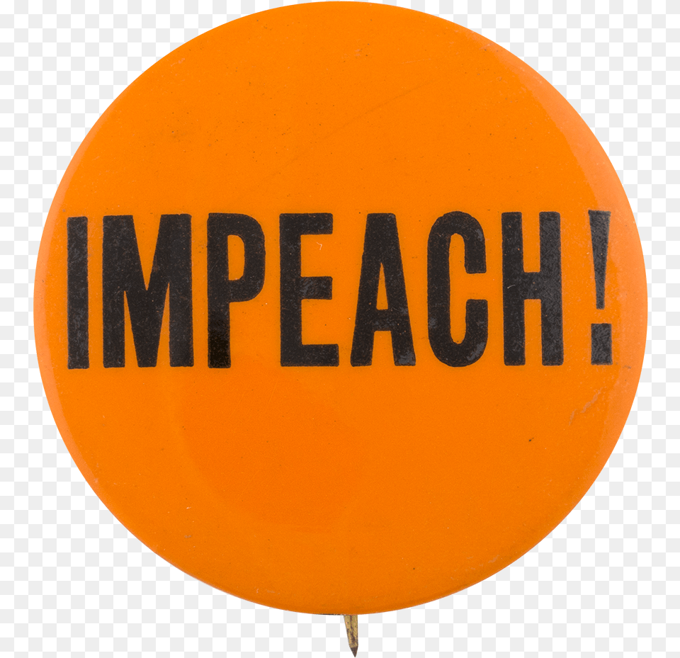 Impeach Cause Button Museum Impeachment Transparent Background, Badge, Logo, Symbol, Road Sign Free Png