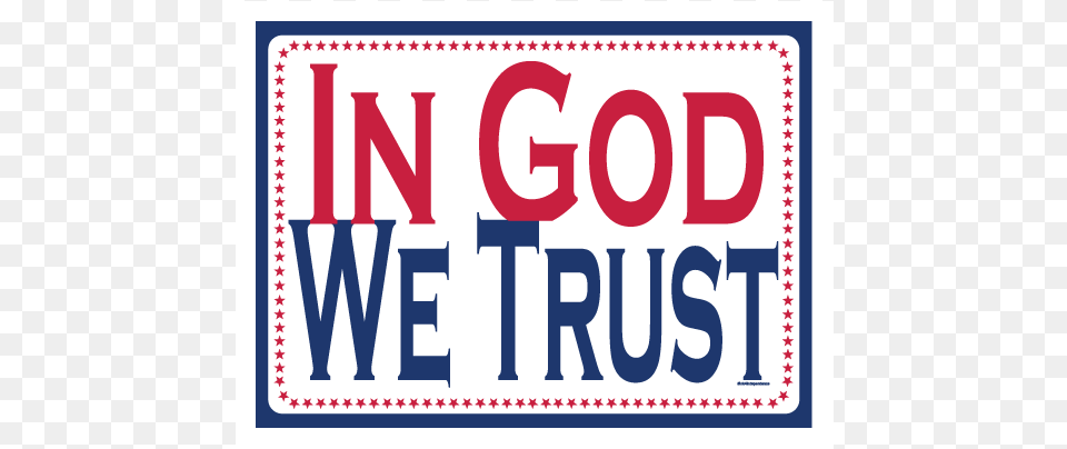 In God We Trust God We Trust, License Plate, Transportation, Vehicle, Text Free Transparent Png
