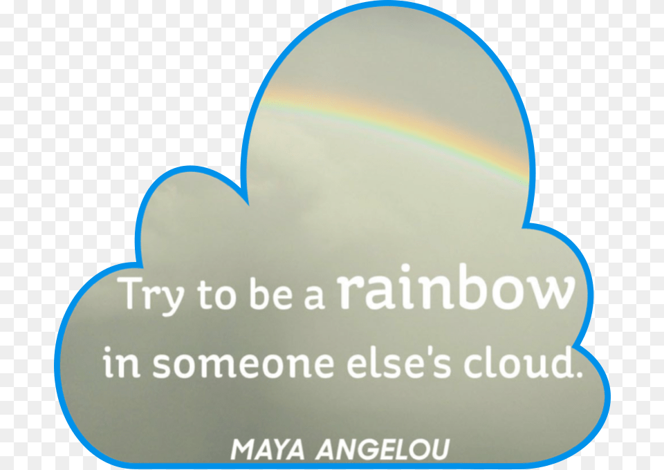 Inpirational Quote Rainbow Cloud Freetoedit Rainbow, Nature, Outdoors, Sky, Disk Png