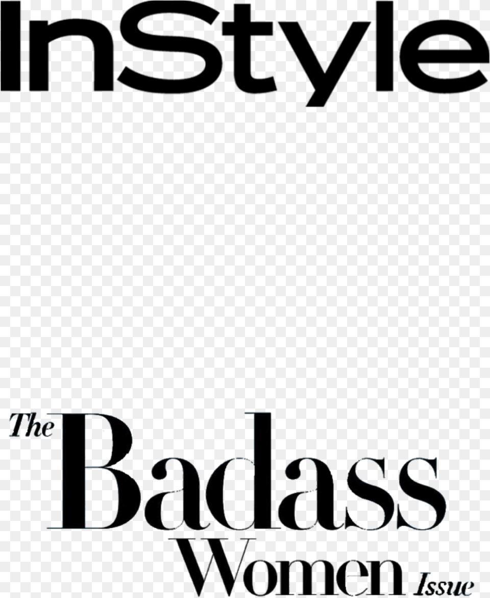 Instyle Magazine Fashion Style Badass Women Badasswomen Instyle Magazine In Style, Blackboard, Text Png Image