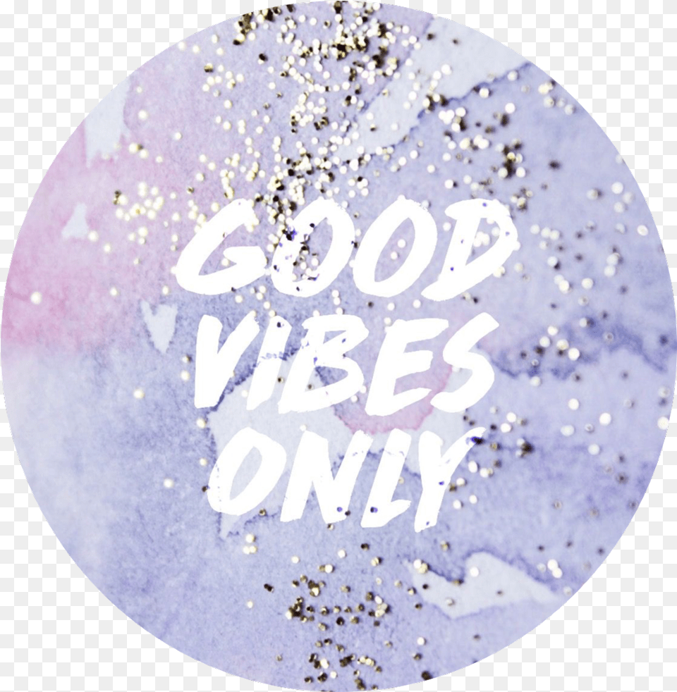 Interesting Cute Goodvibesonly Tumblr Circle, Paper, Glitter, Confetti, Disk Png