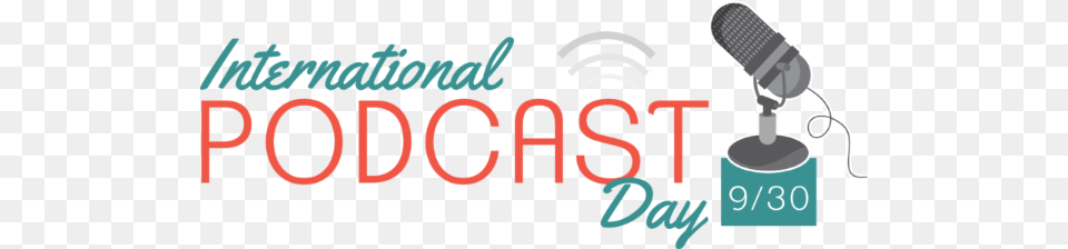 International Podcast Day, Electrical Device, Microphone Free Png Download