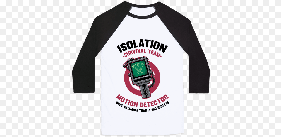 Isolation Survival Team Motion Detector Baseball Tee Touch Me And You Die, Long Sleeve, Clothing, Sleeve, T-shirt Free Transparent Png