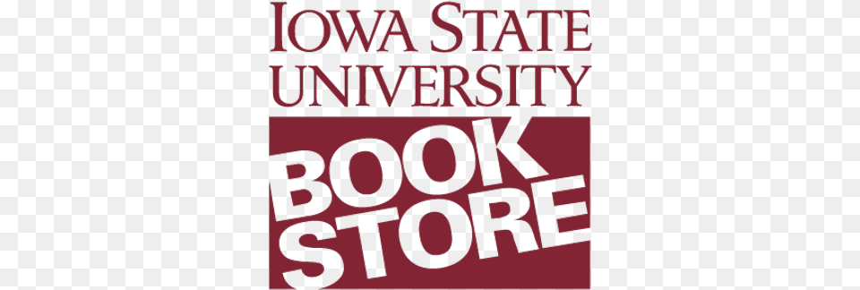 Isu Book Store Iowa State University Bookstore, Text, Advertisement, Poster, Scoreboard Free Png Download
