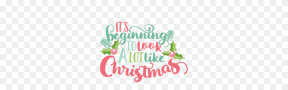 Its Beginning To Look A Lot Like Christmas My Miss Kate, Envelope, Greeting Card, Mail, Text Free Transparent Png