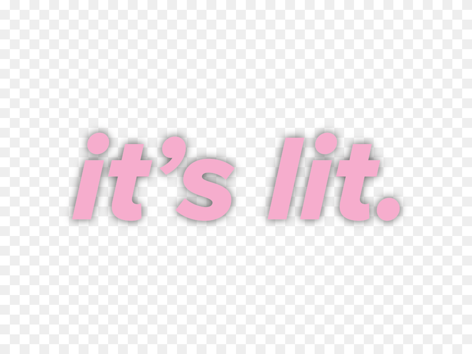 Its Lit Pink, Sticker, Text Png Image