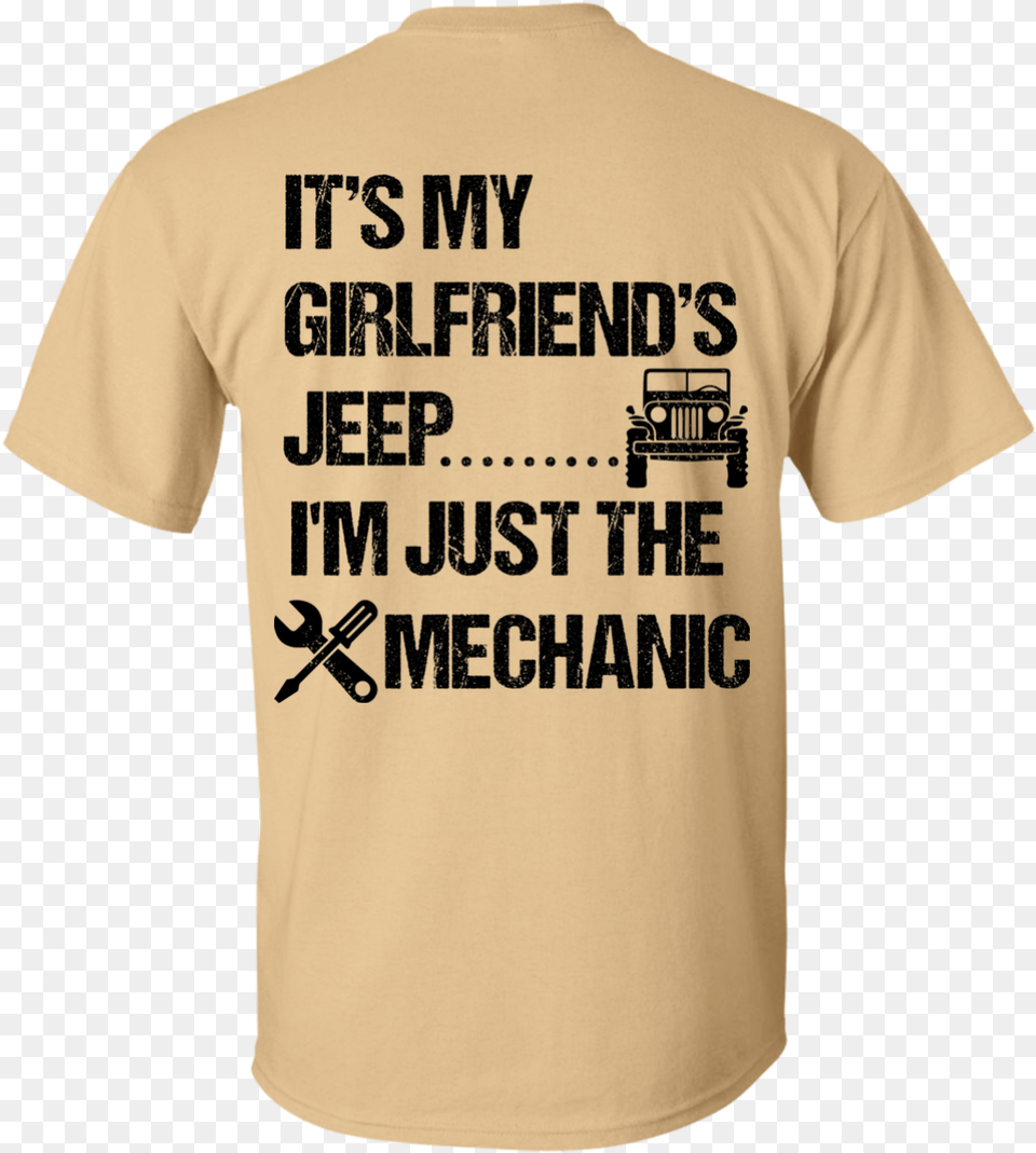 Its My Girlfriends Jeep Im Just The Mechanic Black Boeing Ah 64 Apache T Shirt, Clothing, T-shirt, Person Free Png