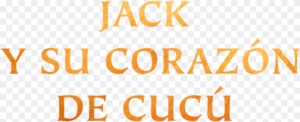 Jak Y El Corazon De Cucu, Text, Alphabet, Ampersand, Symbol Free Transparent Png