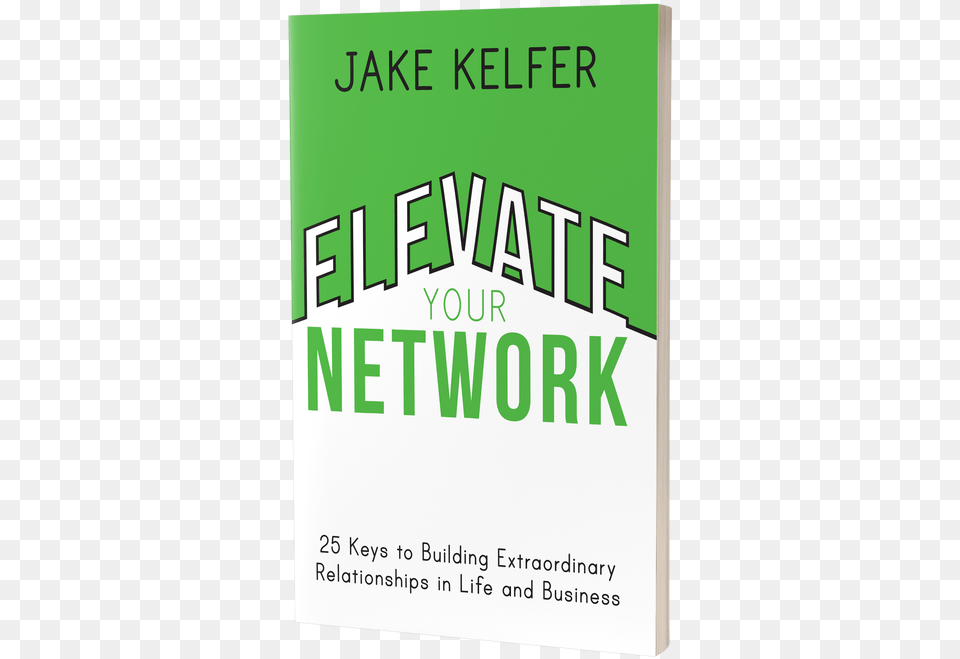 Jake Kelfer Motivational Speaker Bestselling Author Horizontal, Advertisement, Book, Poster, Publication Free Transparent Png