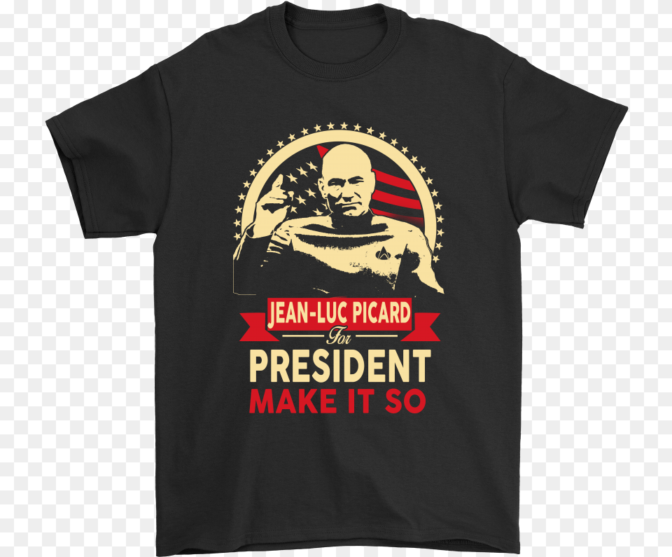 Jean Luc Picard For President Star Trek Shirts T Shirt I Eat Lightning And Crap Thunder, Clothing, T-shirt, Baby, Person Free Transparent Png