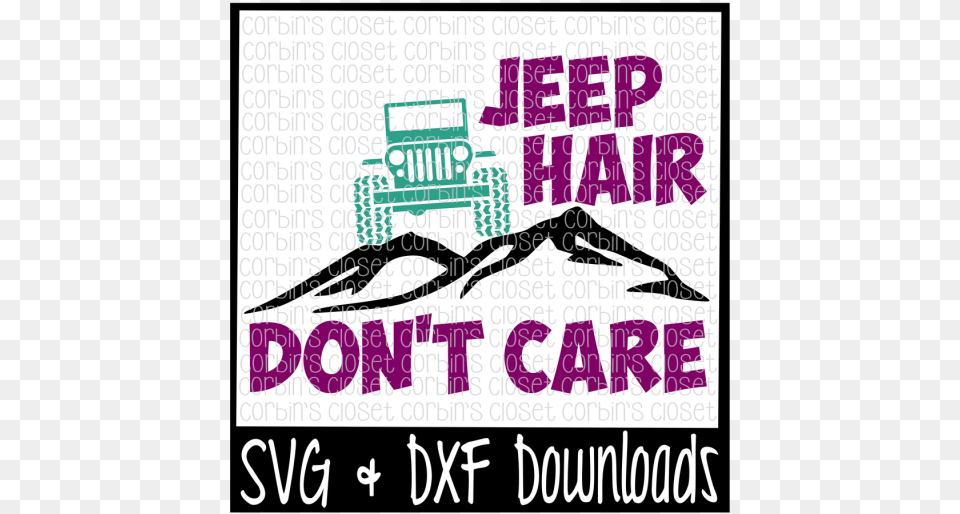 Jeep Hair Don T Care Cutting File Scalable Vector Graphics Jeep, Advertisement, Poster, Smoke Pipe Free Transparent Png