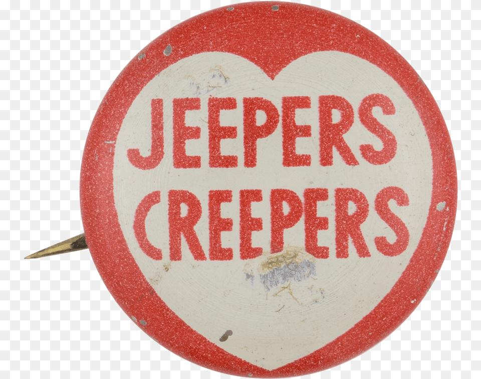 Jeeper Creepers Social Lubricators Button Museum Circle, Badge, Logo, Sign, Symbol Png