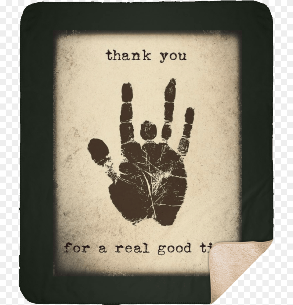 Jerrys Handprint Medium Premium Sherpa Blanket Jerry Garcia Thank You For A Real Good Time, Mortar Shell, Weapon, Footprint Free Png