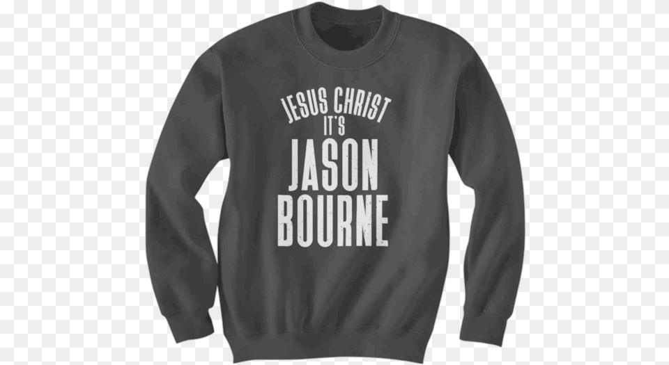 Jesus Christ It39s Jason Bourne Drake Sweatshirt, Clothing, Knitwear, Sweater, Hoodie Png
