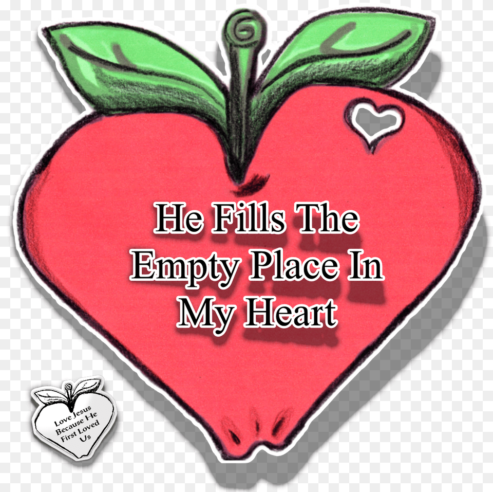 Jesus Fills The Empty Place Love, Heart, Food, Fruit, Plant Free Png