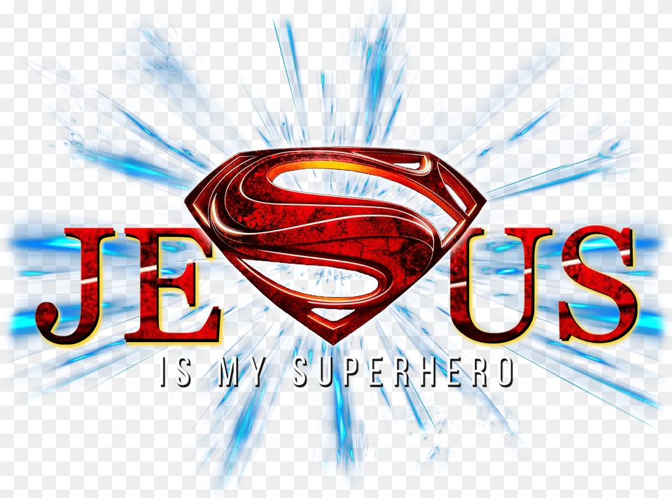 Jesus Is My Superhero El Hombre De Acero Free Png