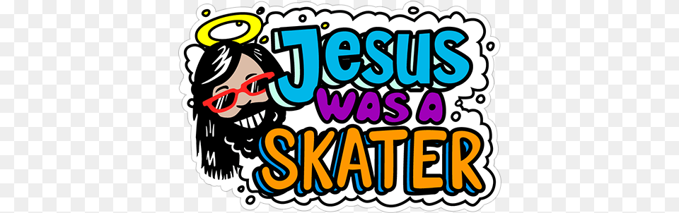 Jesus Was A Skater Jesus, Sticker, Dynamite, Weapon, Text Free Png
