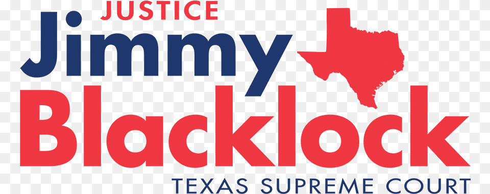 Jimmy Blacklock For Texas Supreme Court Graphic Design, Logo, Text, Dynamite, Weapon Png