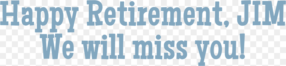 Jimretirementtitle Poster, Text, Scoreboard Free Png Download