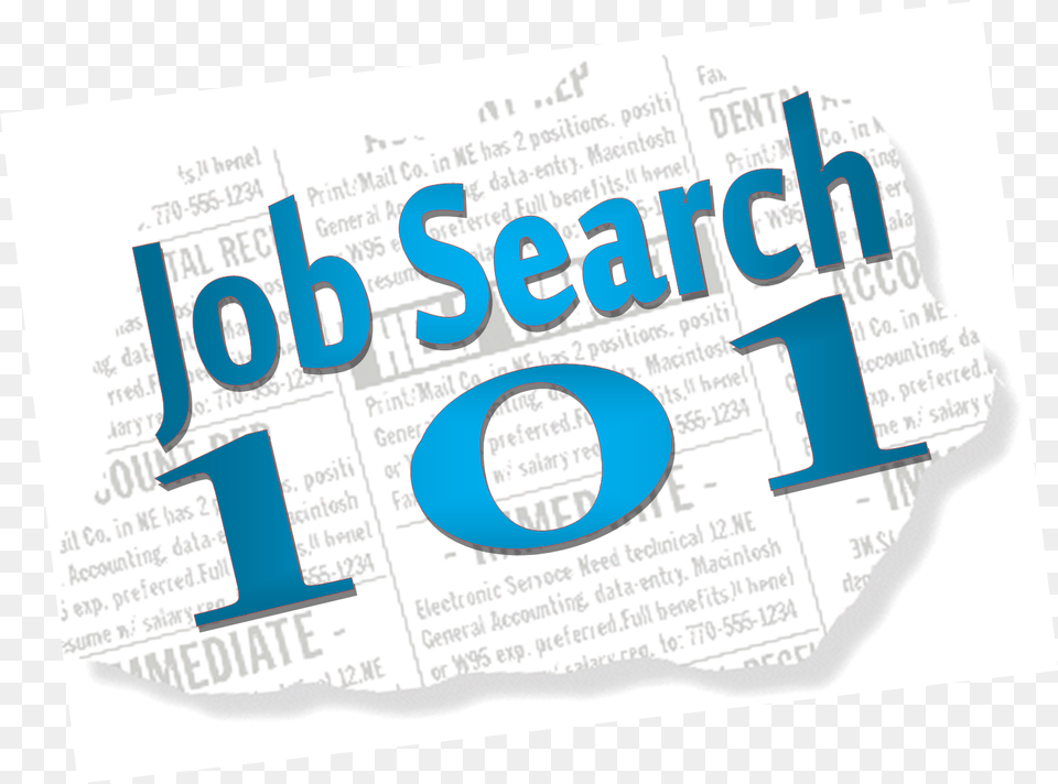 Job Search 101 Succeeding In A New Job Help Wanted Ads, Page, Text, Advertisement, Poster Free Png