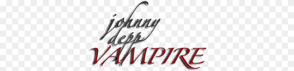 Johnny Depp Vampire Jdeppvampire Twitter Calligraphy, Text, Handwriting, Dynamite, Weapon Png Image