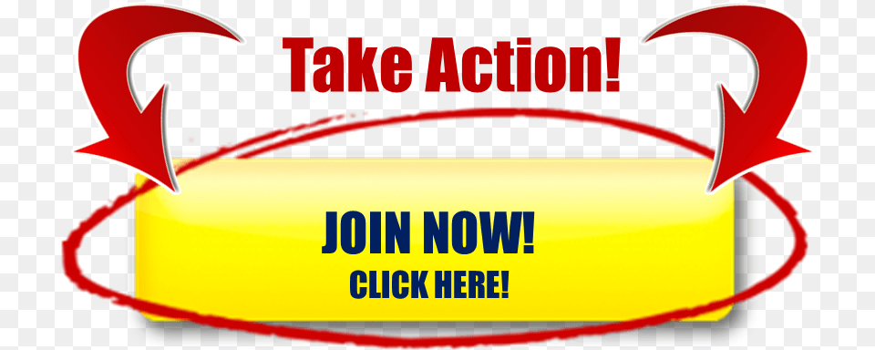 Join Now Button Total Life Changes Welcome, Text, Weapon Free Png Download