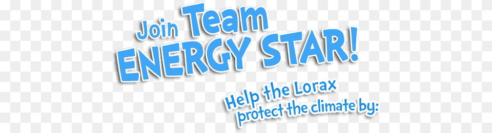 Join The Energy Star Team With Lorax Electric Blue, Text, People, Person, City Free Png