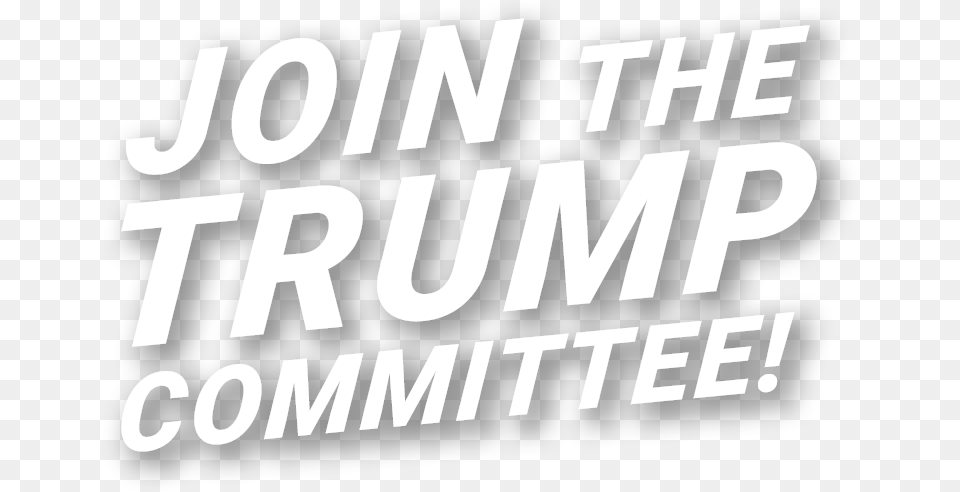 Join Trump Committee Graphics, Letter, Text, Publication, Blackboard Free Png