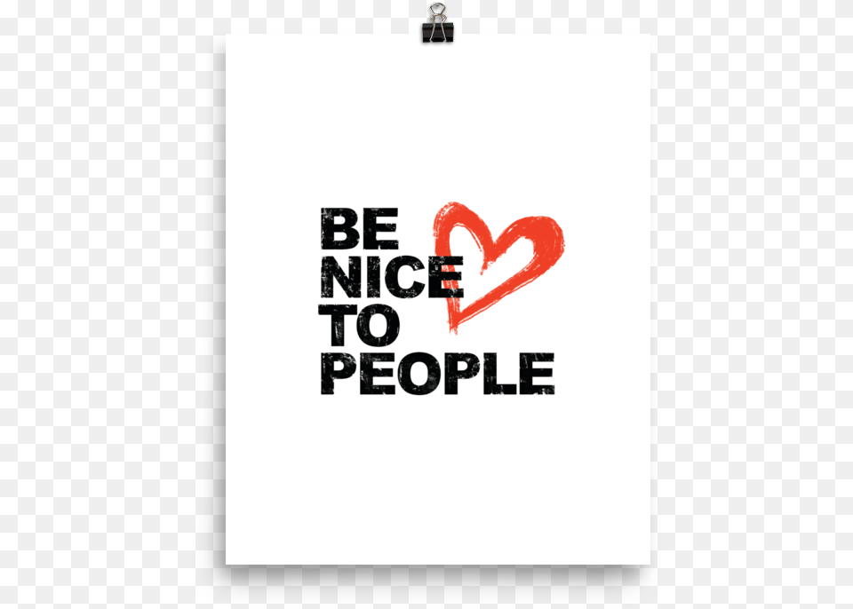 Josh Evans Be Nice To People Black Poster Heart, Logo Free Png