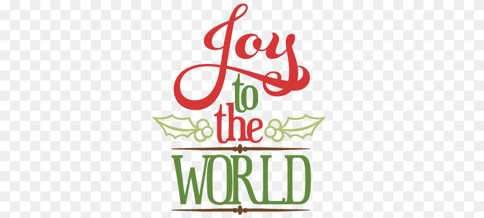 Joy To The World Christmas Clipart Joy To The World, Text, Dynamite, Weapon, Alphabet Png Image