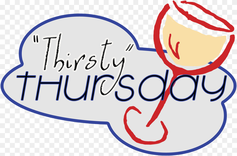 Jpg Library Download Thirsty Thirsty Thursday With Wine, Text, Baby, Face, Head Png Image