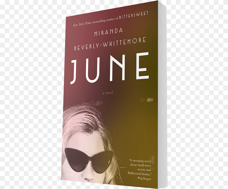 June By Miranda Beverly Whittemore Book Cover, Accessories, Sunglasses, Publication, Person Free Png Download