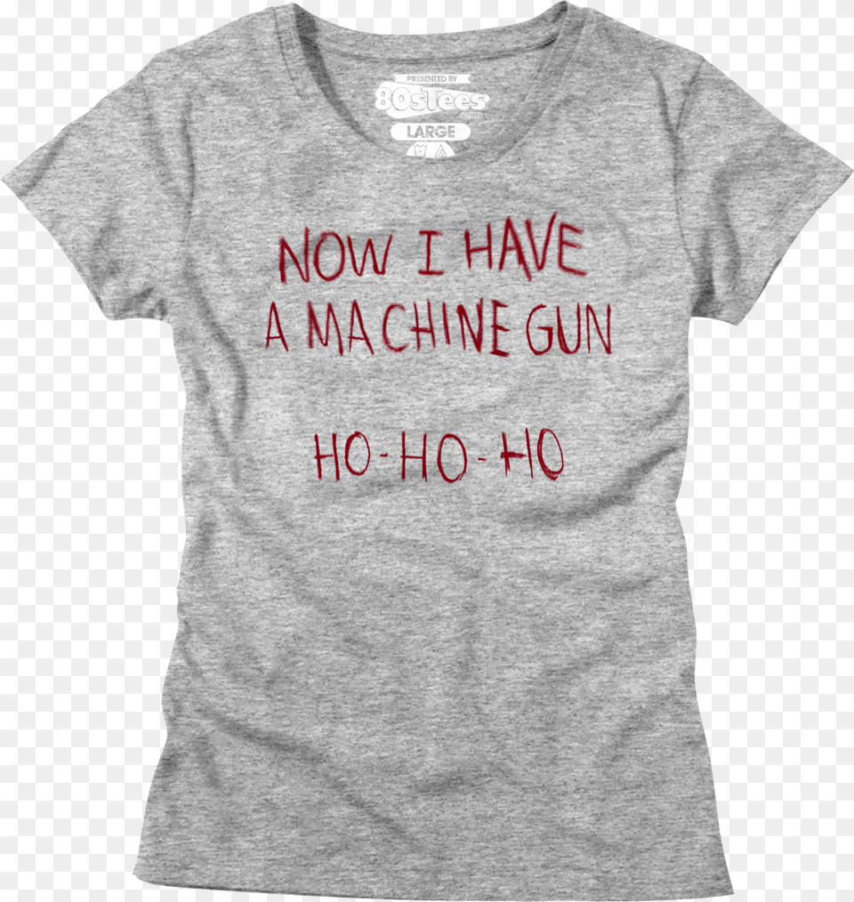 Junior Now I Have A Machine Gun Ho Ho Ho Die Hard Shirt Womens Ghostbuster T Shirts, Clothing, T-shirt, Person Free Transparent Png
