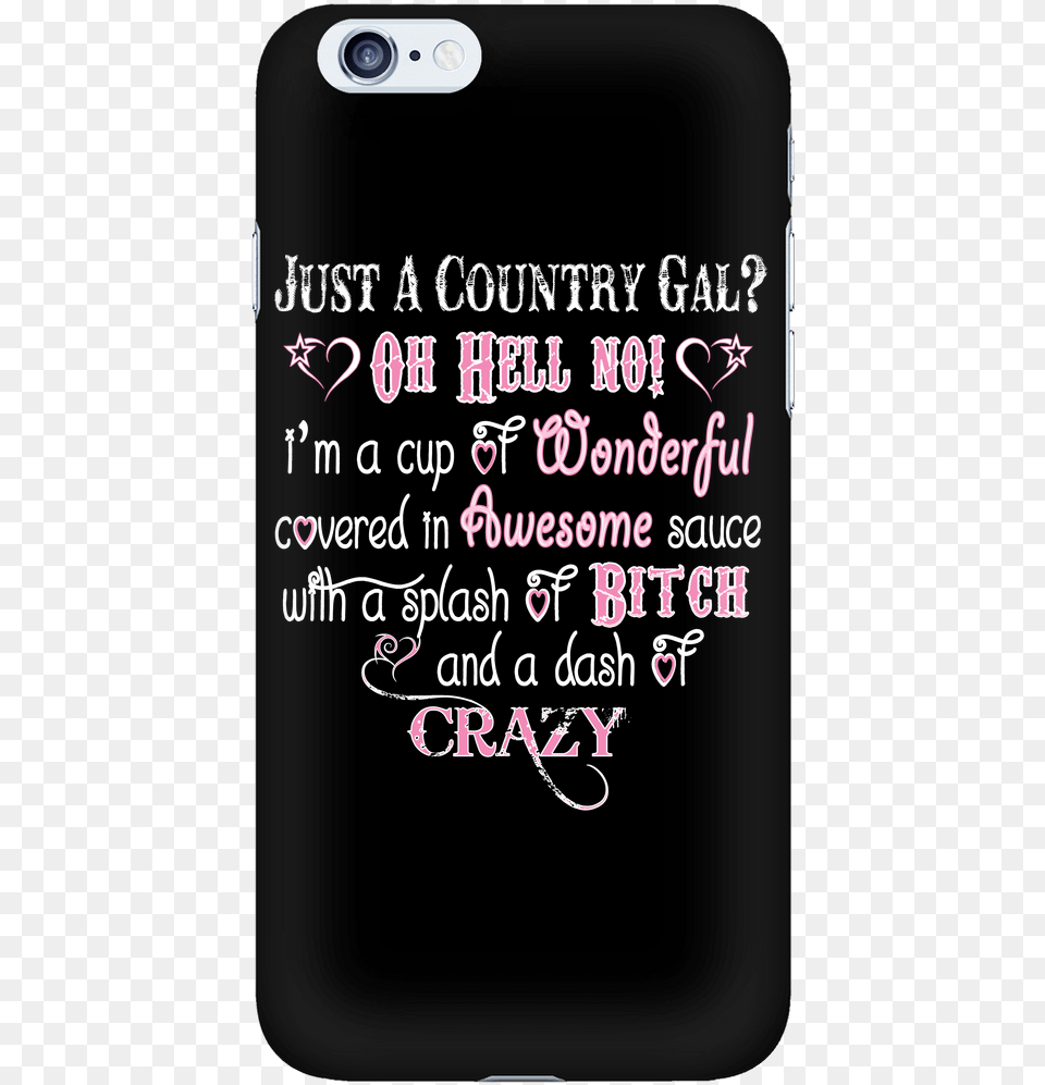 Just A Country Gal Oh Hell No Cell Phone Case, Electronics, Mobile Phone, Text Free Png