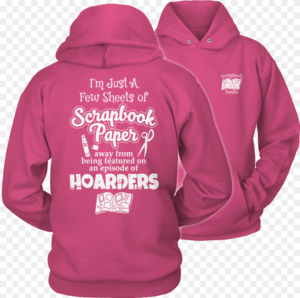 Just A Few Sheets Of Scrapbook Paper Away From Favorite Hockey Players Mine Call Me Dad, Clothing, Hood, Hoodie, Knitwear Free Transparent Png